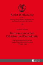 Kieler Werkstuecke 39 - Karrieren zwischen Diktatur und Demokratie