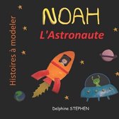 Noah l'Astronaute