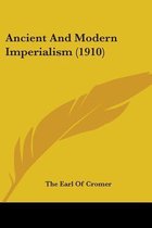 Ancient and Modern Imperialism (1910)