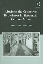 Music in the Collective Experience in Sixteenth-Century Milan
