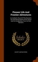 Pioneer Life and Frontier Adventures