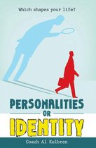 Personalities or Identity