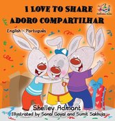 English Portuguese Bilingual Collection- I Love to Share (English Portuguese Bilingual Book - Brazil)