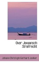 Over Javaansch Strafrecht