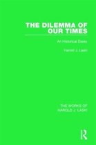 The Works of Harold J. Laski-The Dilemma of Our Times (Works of Harold J. Laski)