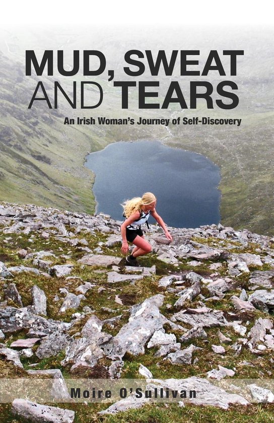 Mud, Sweat and Tears - an Irish Woman’s Journey of Self-Di ... - cover