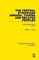 Ethnographic Survey of Africa-The Central Ethiopians, Amhara, Tigriňa and Related Peoples