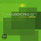 Houseworks 2-Dj Antoine