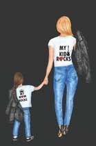 My Kid Rocks My Mom Rocks
