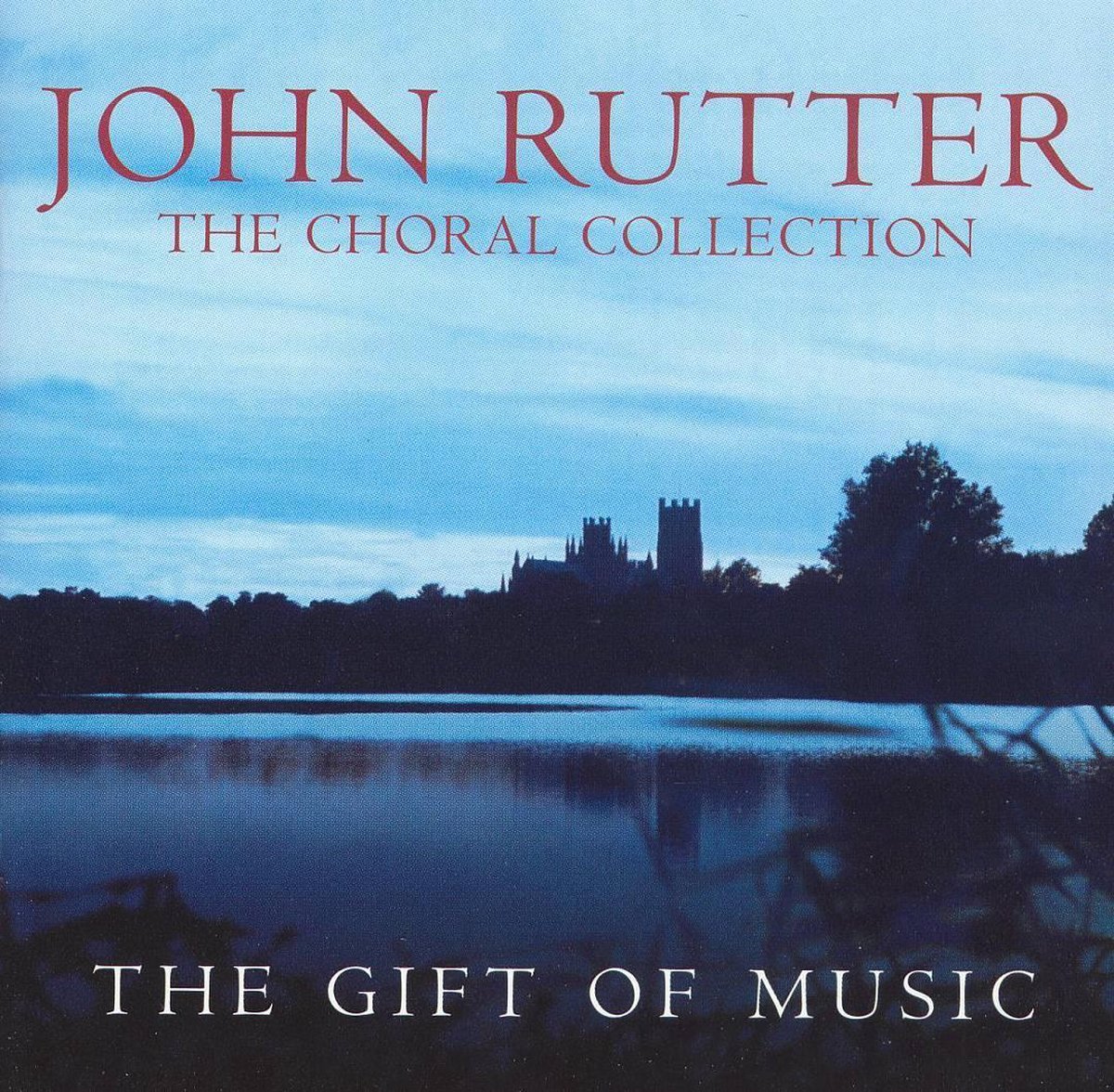 John Rutter The Gift of Music, John Rutter CD (album) Muziek