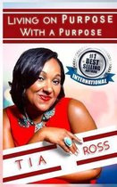 Living on Purpose with a Purpose