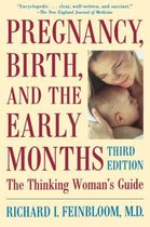 Pregnancy, Birth, And The Early Months The Thinking Woman's Guide