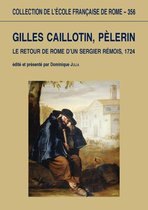 Collection de l'École française de Rome - Gilles Caillotin, pèlerin