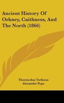 Ancient History of Orkney, Caithness, and the North (1866)