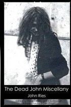 The Dead John Miscellany