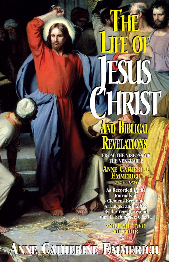 The Life of Jesus Christ and Biblical Revelations