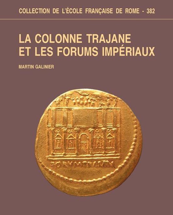 Collection de l'École française de Rome - La Colonne Traja ... - cover