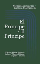 El Principe / Il Principe (Edicion bilingue: espanol - italiano / Edizione bilingue