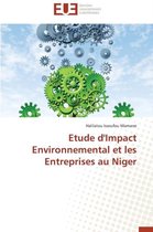 Omn.Univ.Europ.- Etude d'Impact Environnemental Et Les Entreprises Au Niger