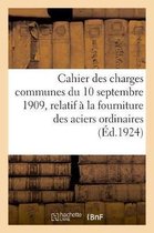 Cahier Des Charges Communes Du 10 Septembre 1909, Relatif À La Fourniture