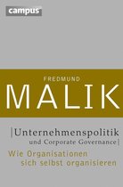 Management: Komplexität meistern (Malik) 2 - Unternehmenspolitik und Corporate Governance