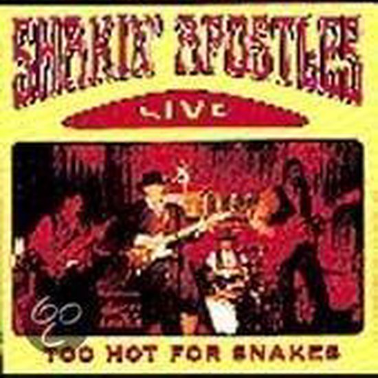 Live Too Hot For Snakes, Shakin' Apostles CD (album) Muziek