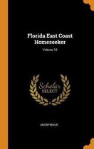 Florida East Coast Homeseeker; Volume 10