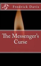 The Messenger's Curse