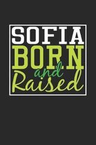 Sofia Born And Raised