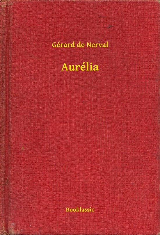 Aurélia (ebook), Gerard de Nerval 9789635235391 Boeken