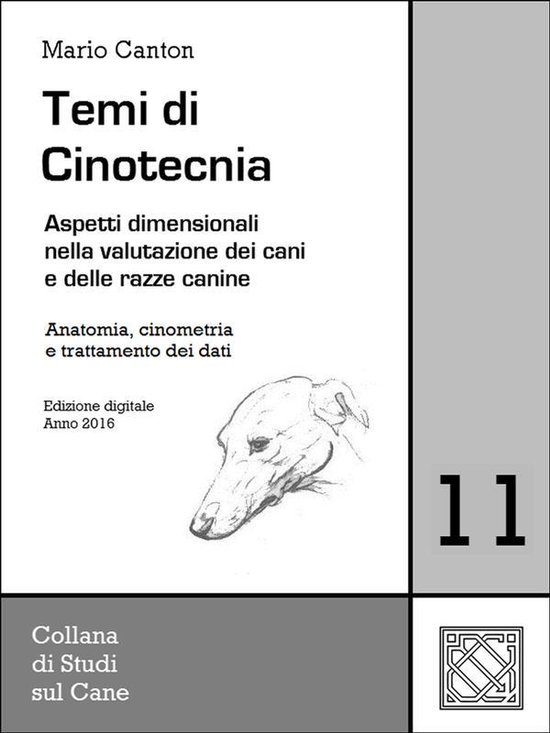 Temi cinologici 11 - Temi di Cinotecnia 11 - Anatomia, cinom ... - cover