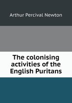 The colonising activities of the English Puritans