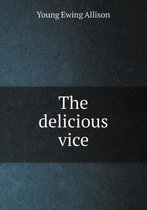 The delicious vice