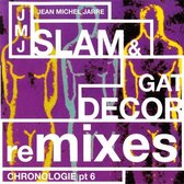 Chronologie 6 (Slam & Gat Decor Remixes)