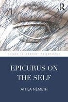 Issues in Ancient Philosophy - Epicurus on the Self