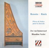 Renotte & Raick: Pièces & Suites Pour le Clavecin