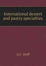 International dessert and pastry specialties