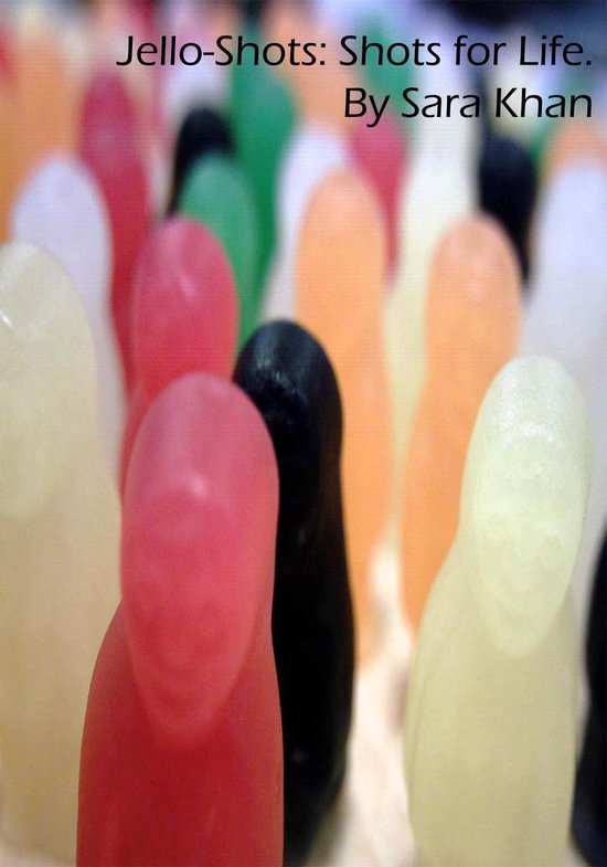 How to Make Jello-Shots: Shots for Life. - cover