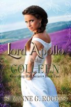 Graceling Hall Series 2 - Lord Apollo & the Colleen