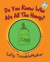 Do You Know Who Ate All the Honey?