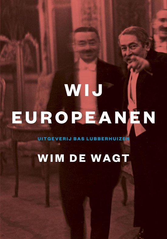 Wij Europeanen - Wim de Wagt | Highergroundnb.org