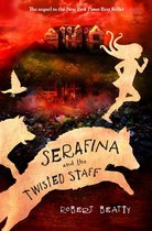Serafina 2 - Serafina and the Twisted Staff