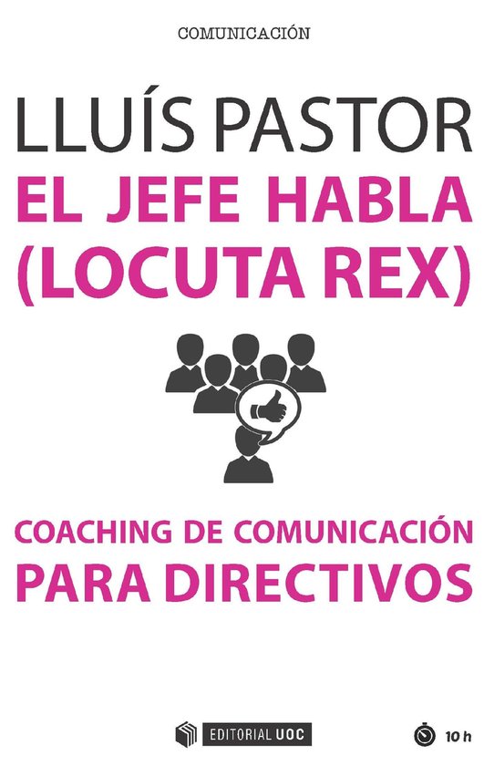 El jefe habla (locuta rex). Coaching de comunicación para d ... - cover