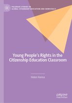 Palgrave Studies in Global Citizenship Education and Democracy - Young People's Rights in the Citizenship Education Classroom