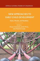 Critical Cultural Studies of Childhood - New Approaches to Early Child Development
