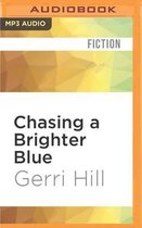 Chasing a Brighter Blue