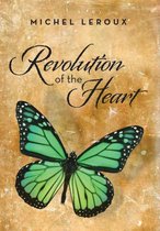 Revolution of the Heart