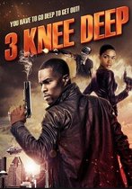 3 Knee Deep (DVD) (Geen NL Ondertiteling)