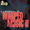 A Compilation Of Warped Music II