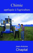 Chimie appliquée à l’agriculture - Deux volumes
